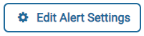 Edit Alert Settings button